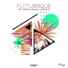 Various Artists - Futuresque - The Future House Collection, Vol. 20