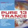 Various Artists - Pure Trance 13 (15 Heart Pumping Trance Tracks!)