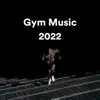 Various Artists - Gym Music 2022 - Workout Beats
