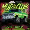Various Artists - Mud Digger Presents: Mud in the Club, Vol. 2 (Remixes)