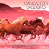 Various Artists - Canção do Vaqueiro